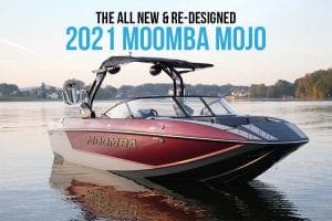 All New Re-Designed 2021 Moomba Mojo